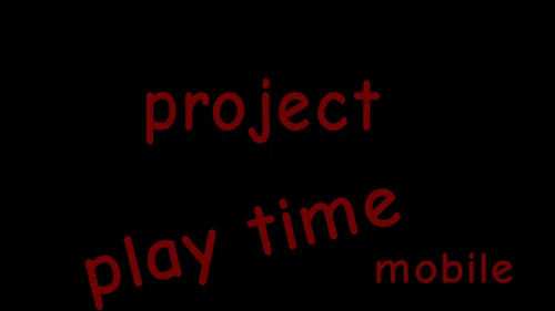ProjectPlaytime MOBILE by sunny32 - Game Jolt
