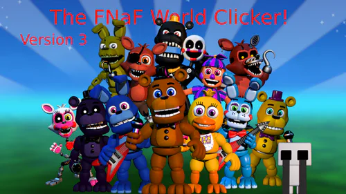 FNaF WORLD Clicker by Static_Guy - Game Jolt