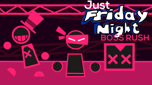 Just Friday Night Boss Rush (Remake!) by King_Play2024 - Game Jolt