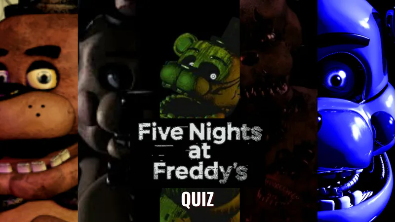 Five Nights At Freddys Quiz Answers