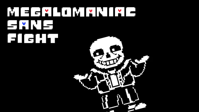 Megalomania: Undertale Hardmode Sans Fight (Fan-story)