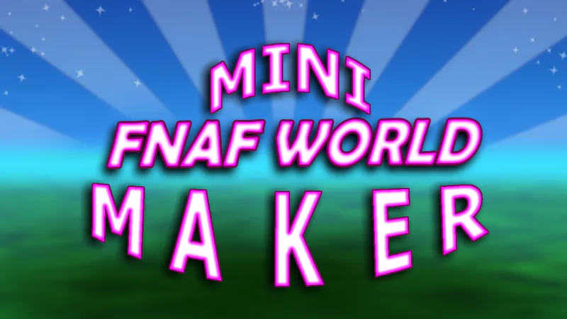 FNaF WORLD Clicker by Static_Guy - Game Jolt