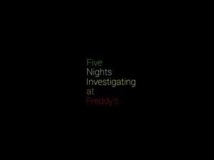 Five Nights Investigating at Freddy's Teaser Trailer