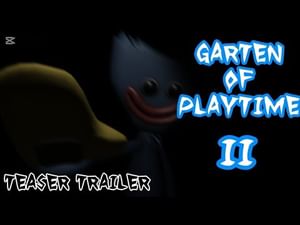 Garten Of Playtime 2 | Teaser Trailer 1
