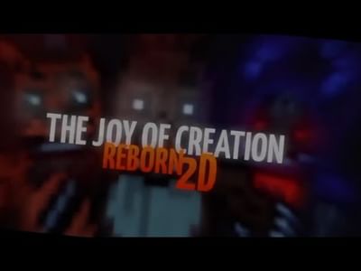 The Joy of Creation: Reborn - 2D by Team MoonFlower