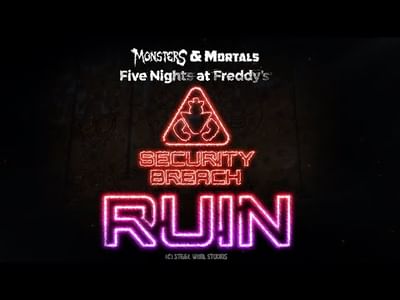 DD Monsters & Mortals - Security Breach RUIN Mod by SilentLiz