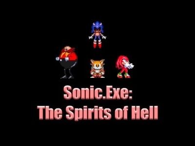 Sonic.Exe: The Spirits of Hell by Dan the Patient Bear - Game Jolt